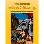 Livro - Contos e Lendas dos Heróis da Grécia Antiga