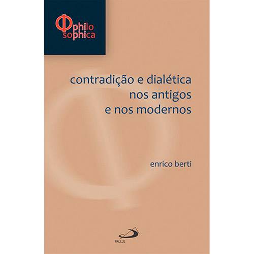 Livro - Contradição e Dialética Nos Antigos e Modernos