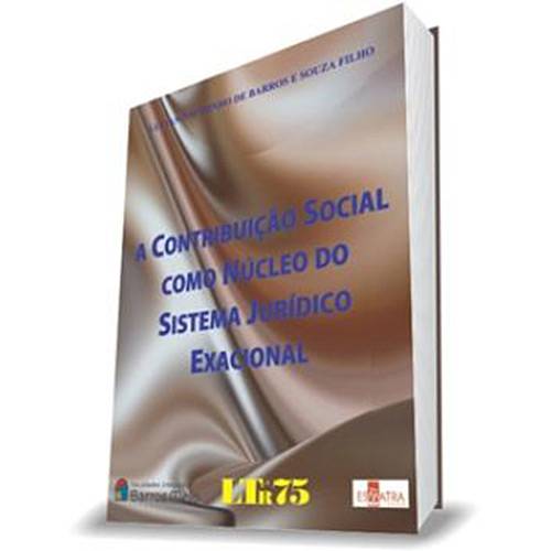 Livro - Contribuição Social Como Núcleo do Sistema Jurídico Exacional
