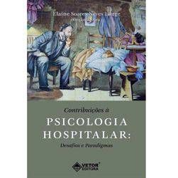 Livro - Contribuições à Psicologia Hospitalar - Desafios e Paradigmas