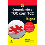 Livro - Controlando o Toc com TCCPara Leigos
