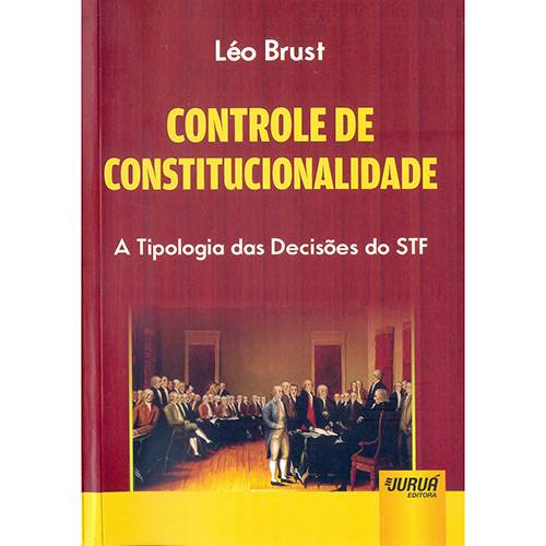 Livro - Controle de Constitucionalidade: a Tipologia das Decisões do STF