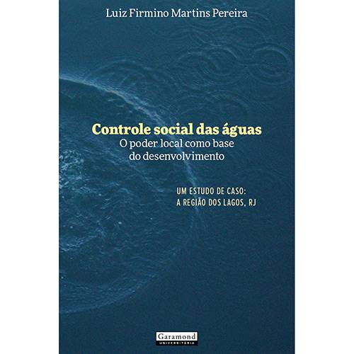 Livro - Controle Social das Águas: o Poder Local Como Base do Desenvolvimento