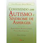 Livro - Convivendo com Autismo e Síndrome de Asperger: Estratégias Práticas para Pais e Profissionais