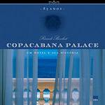 Livro - Copacabana Palace 85 Anos - um Hotel e Sua História