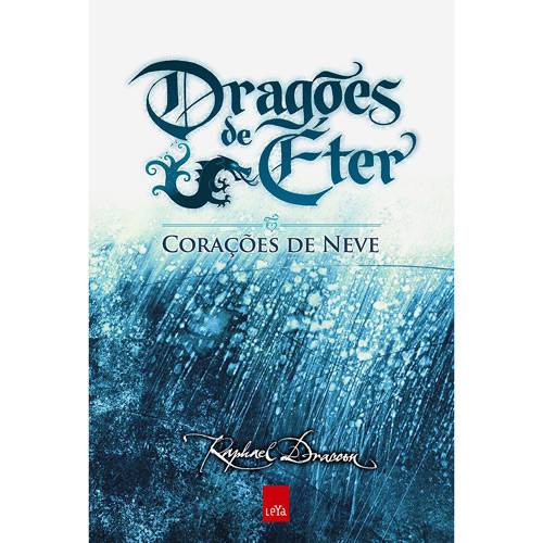 Livro - Corações de Neve - Coleção Dragões de Éter - Livro 2