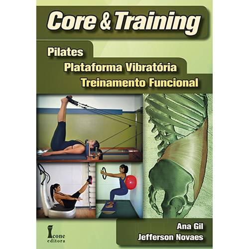 Livro - Core & Training: Pilates, Plataforma Vibratória e Treinamento Funcional