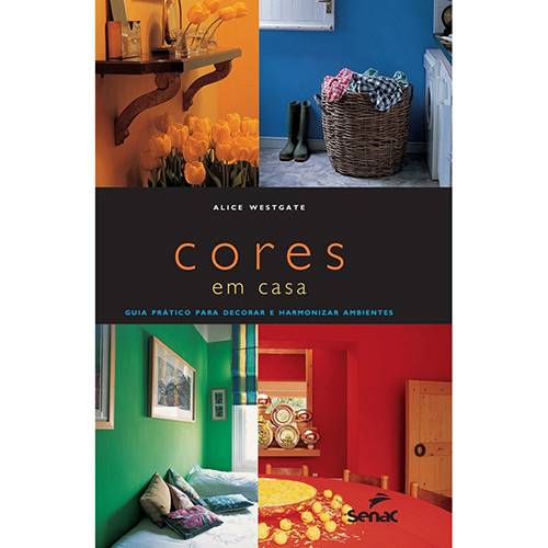 Livro - Cores em Casa: Guia Prático para Decorar e Harmonizar Ambientes