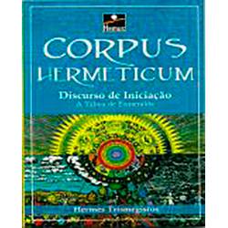 Livro - Corpus Hermeticum: Discurso de Iniciação - a Tábua