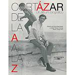 Livro - Cortázar de La a A La Z: um Álbum Biográfico