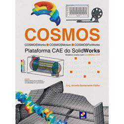 Livro - COSMOS - (COSMOSWorks, COSMOSMotion, COSMOSFlowWorks) - Plataforma CAE
