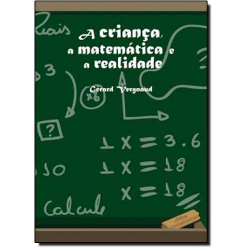 Livro - Criança, a Matemática e a Realidade, a