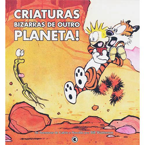 Livro - Criaturas Bizarras de Outro Planeta - as Aventuras de Calvin & Haroldo