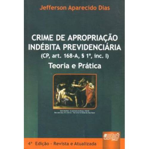 Livro - Crime de Apropriação Indébita Previdenciária - Teoria e Prática