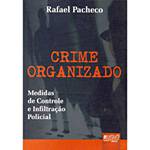 Livro - Crime Organizado, Medidas de Controle e Infiltração