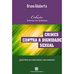 Livro - Crimes Contra a Dignidade Sexual: Questões de Concursos com Gabarito - Coleção Crimes em Espécie
