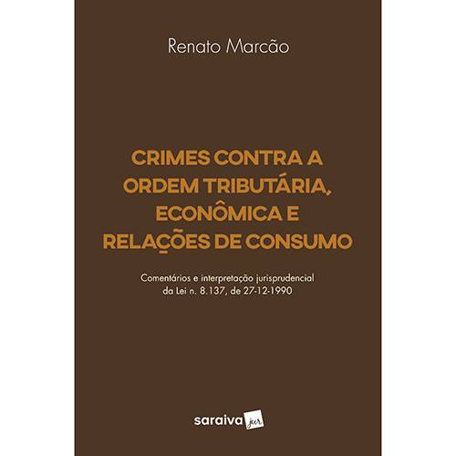 Livro - Crimes Contra a Ordem Tributária, Econômica e Relações de Consumo