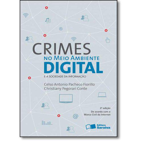 Livro - Crimes no Meio Ambiente Digital: e a Sociedade da Informação