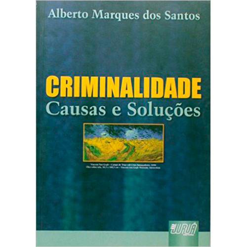 Livro - Criminalidade - Causas e Soluções
