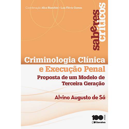 Livro - Criminologia Clínica e Execução Penal: Proposta de um Modelo de Terceira Geração