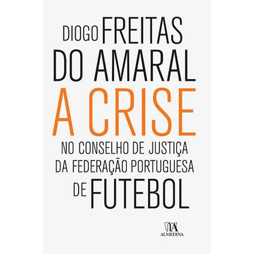 Livro - Crise no Conselho de Justiça da Federação Portuguesa de Futebol