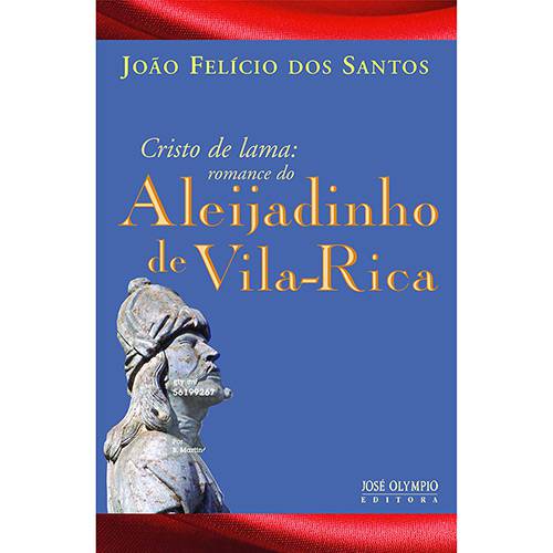 Livro - Cristo de Lama: Romance do Aleijadinho de Vila-Rica