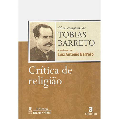 Livro - Crítica de Religião: Obras Completas de Tobias Barreto