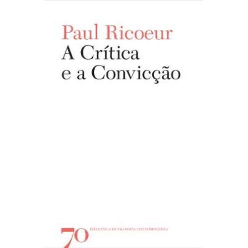 Livro - Crítica e a Convicção, a