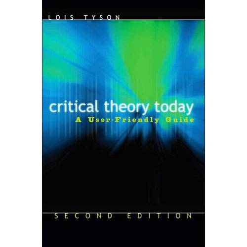 Livro - Critical Theory Today: a User-Friendly Guide