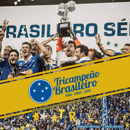 Livro - Cruzeiro Tricampeão Brasileiro: 1966, 2003, 2013