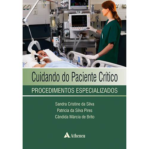 Livro - Cuidando do Paciente Crítico: Procedimentos Especializados