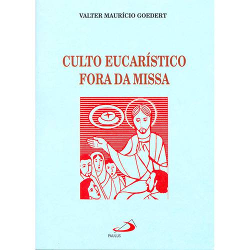Livro - Culto Eucarístico Fora da Missa
