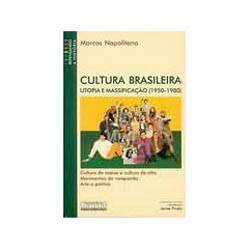 Livro - Cultura Brasileira - Utopia e Massificação 1950/80