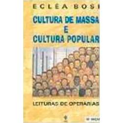 Livro - Cultura de Massa e Cultura Popular