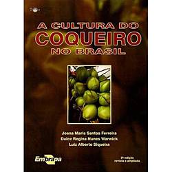 Livro - Cultura do Coqueiro no Brasil, a