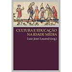 Livro - Cultura e Educação na Idade Média