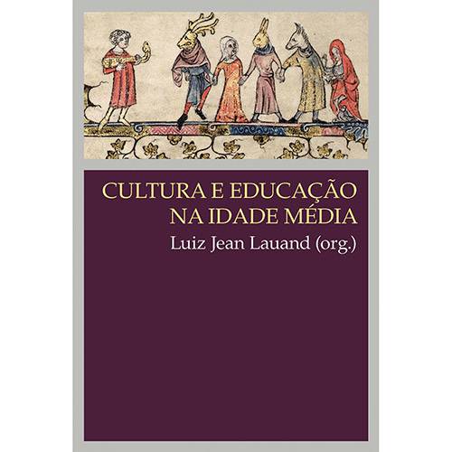 Livro - Cultura e Educação na Idade Média