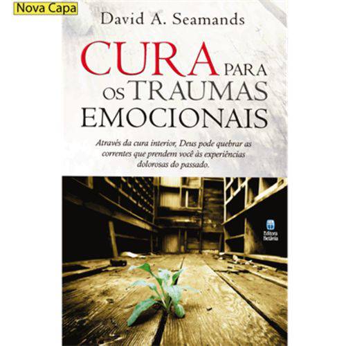 Livro Cura para os Traumas Emocionais David Seamands