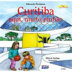 Livro - Curitiba: Aqui, Muito Pinhão