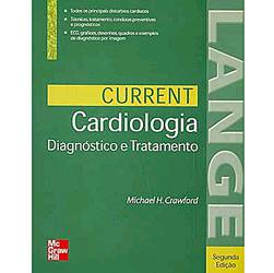 Livro - Current - Cardiologia: Diagnóstico e Tratamento
