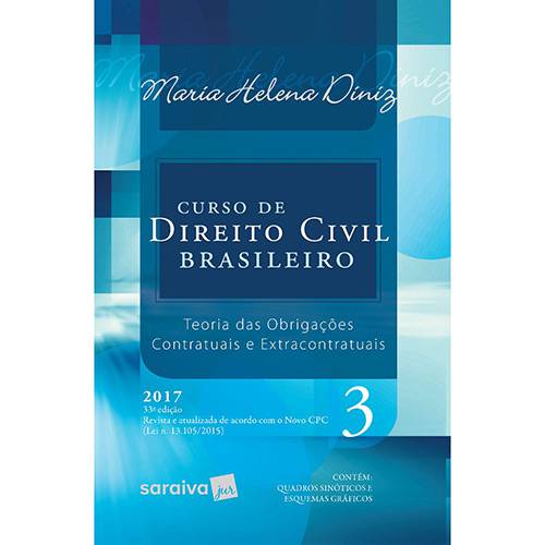 Livro - Curso de Direito Civil Brasileiro 3: Teoria das Obrigações Contratuais e Extracontratuais