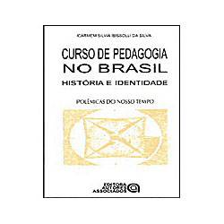 Livro - Curso de Pedagogia no Brasil Historia e Identidade
