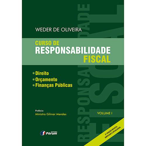 Livro - Curso de Responsabilidade Fiscal: Direito, Orçamento, Finanças Públicas - Vol. 1