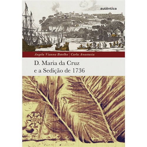 Livro - D. Maria da Cruz e a Sedição de 1736