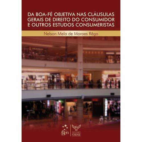 Livro - da Boa-Fé Objetiva Nas Cláusulas Gerais de Direito do Consumidor