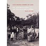 Livro - da Escravidão ao Trabalho Livre: Brasil, 1550-1900