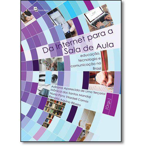 Livro - da Internet para a Sala de Aula: Educação, Tecnologia e Comunicação no Brasil