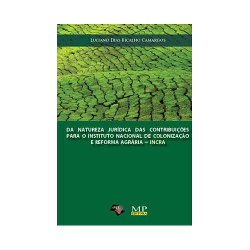 Livro - da Natureza Jurídica das Contribuições para o Instituto Nacional de Colonização e Reforma Agrária (INCRA)