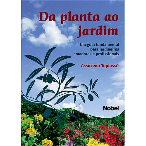 Livro - da Planta ao Jardim - um Guia Fund para Jardineiros