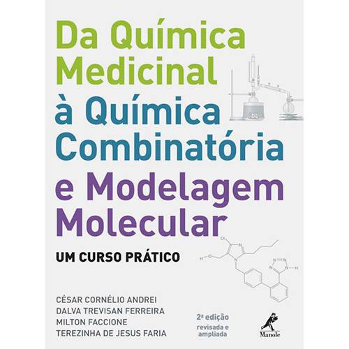 Livro - da Química Medicinal à Química Combinatória e Modelagem Molecular
